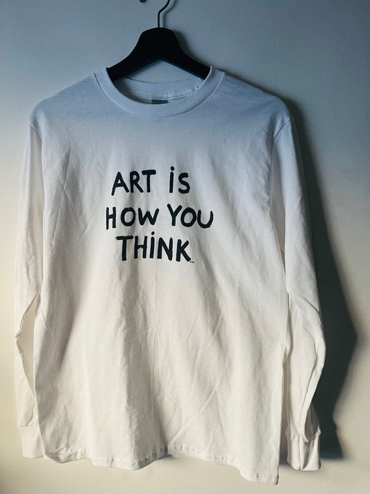 ART IS HOW YOU THINK T-Shirt